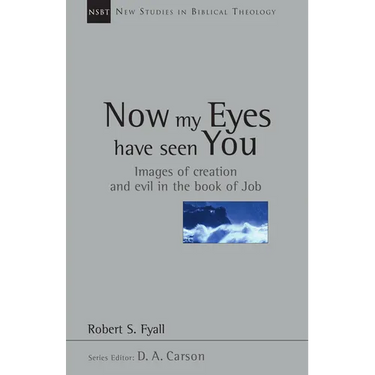 Now My Eyes Have Seen You: Images of Creation and Evil in the Book of Job Volume 12