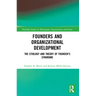 Founders and Organizational Development: The Etiology and Theory of Founder's Syndrome