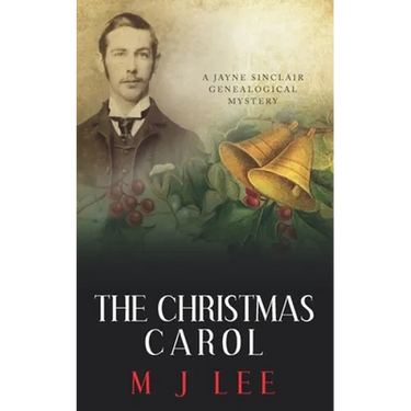 The Christmas Carol: A Jayne Sinclair Genealogical Mystery