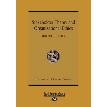 Stakeholder Theory and Organizational Ethics (Large Print 16pt)