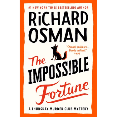 The Impossible Fortune: A Thursday Murder Club Mystery