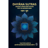 Dhyana Sutras: Ancient operating System for The Modern Mind