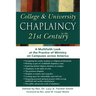 College & University Chaplaincy in the 21st Century: A Multifaith Look at the Practice of Ministry on Campuses Across America