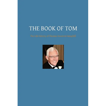 The Book of Tom: The Life History of Thomas Houston Hemphill