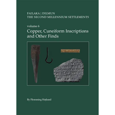 The Web of War: Copper, Cuneiform Inscriptions and Other Finds