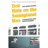 Test Ride on the Sunnyland Bus: A Daughter's Civil Rights Journey