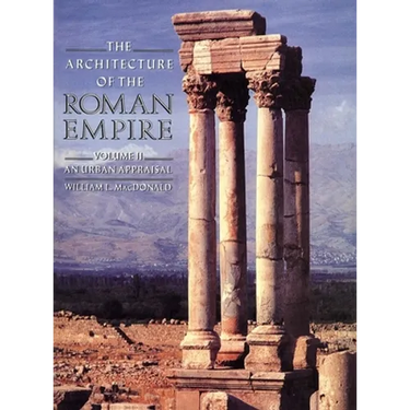 The Architecture of the Roman Empire: An Urban Appraisal