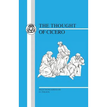 Thought of Cicero: Philosophical Selections