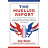 The Mueller Report: Final Special Counsel Report of President Donald Trump & Russia Collusion