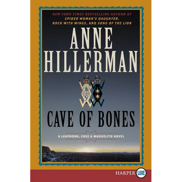 Cave of Bones: A Leaphorn, Chee & Manuelito Novel