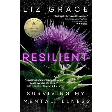 Resilient: Surviving My Mental Illness