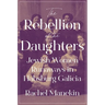 The Rebellion of the Daughters: Jewish Women Runaways in Habsburg Galicia