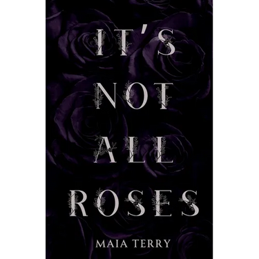 It's Not All Roses