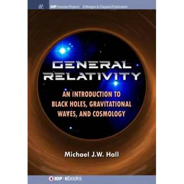 General Relativity: An Introduction to Black Holes, Gravitational Waves, and Cosmology