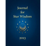 Journal for Star Wisdom 2013