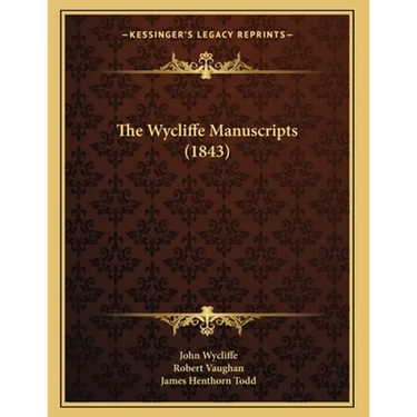 The Wycliffe Manuscripts (1843)