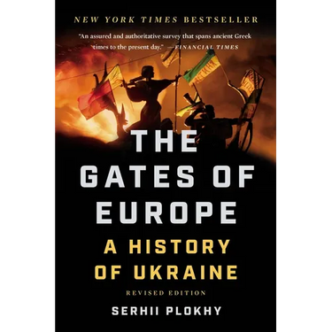 The Gates of Europe: A History of Ukraine