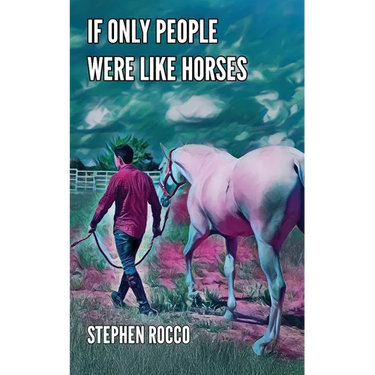 If Only People Were Like Horses