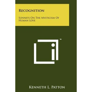 Recognition: Sonnets On The Mysticism Of Human Love