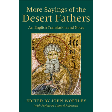 More Sayings of the Desert Fathers