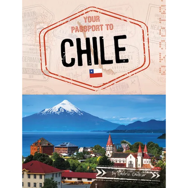 Your Passport to Chile