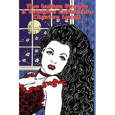 The Indigo People: A Vampire Collection