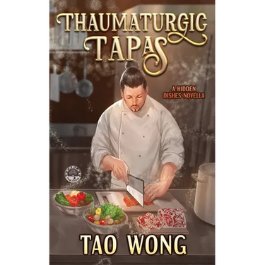 Thaumaturgic Tapas: Succulent Food & Magical Guests