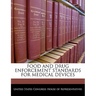 Food and Drug Enforcement Standards for Medical Devices