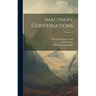 Imaginary Conversations; Volume 2