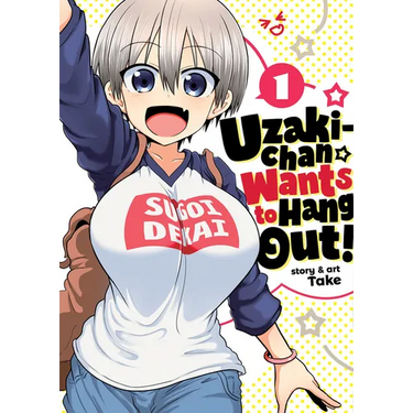 Uzaki-Chan Wants to Hang Out! Vol. 1