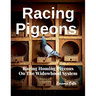 Racing Pigeons: Racing Homing Pigeons On The Widowhood System