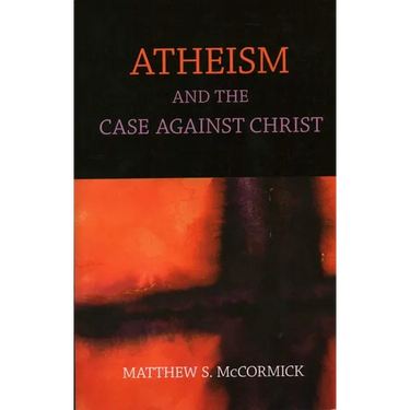 Atheism And The Case Against Christ