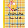 Type 2 Diabetic Diet For Adults