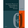 Quantum Physics of Semiconductor Materials and Devices