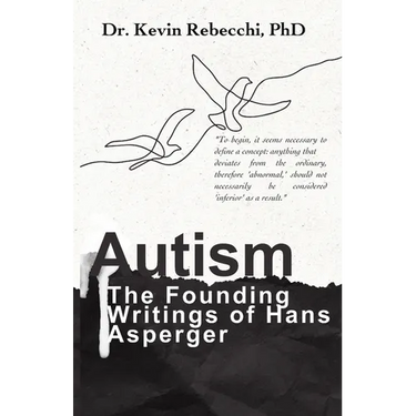Autism: The Founding Writings of Hans Asperger