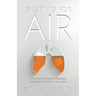 Gasping For Air: My Chaotic Journey Through Diagnosis, Despair, and Hope