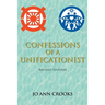 Confessions of a Unificationist