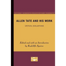 Allen Tate and His Work: Critical Evaluations