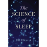 The Science of Sleep