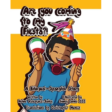 Are You Coming To My Fiesta?: A Bilingual-Spanglish Story