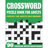 Crossword Puzzle Book For Adults: Large Print Crossword Puzzles For Senior Parents And Grandparents With Solutions To Enjoy Sunday Time