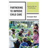 Partnering to Improve Child Care: University, HUD, and Private Business