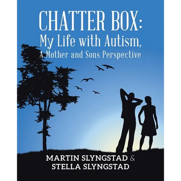 Chatter Box: My Life with Autism, A Mother and Sons Perspective