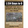 1,134 Days to 0: Triumph Over $37,000 of Debt in Three Years, One Month