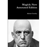 Magick: New Annotated Edition