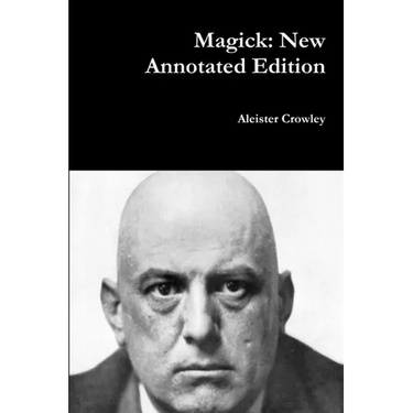 Magick: New Annotated Edition