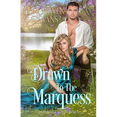 Drawn To The Marquess: An Enemies To Lovers Regency Romance