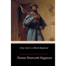 Army Life in a Black Regiment