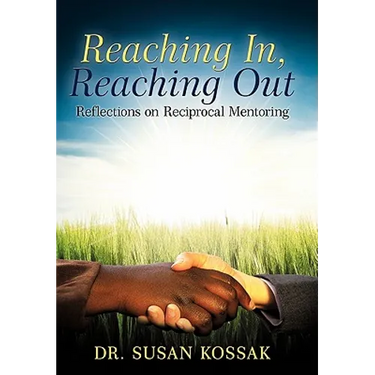 Reaching In, Reaching Out: Reflections on Reciprocal Mentoring