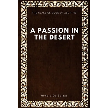 A Passion in the Desert